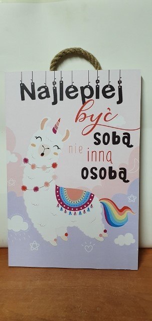 Tabliczka/obraz do zawieszenia 20x30 NAJLEPIEJ BYĆ SOBĄ NIE INNĄ OSOBĄ Tabliczka/obraz do zawieszenia 20x30 NAJLEPIEJ BYĆ SOBĄ NIE INNĄ OSOBĄ