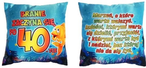 Poduszka Branie zaczyna się po 40-tce Poduszka Branie zaczyna się po 40-tce