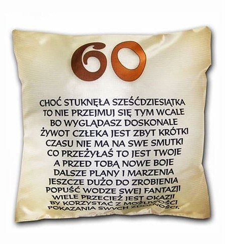 Poduszka Koleżanko! Solenizantko właśnie przekroczyłaś 60 | S8 Poduszka Koleżanko! Solenizantko właśnie przekroczyłaś 60 | S8