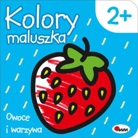 Kolory maluszka. Owoce i warzywa Kolory maluszka. Owoce i warzywa