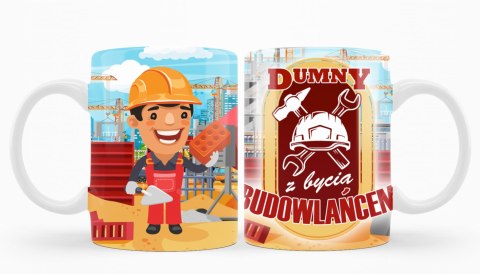 Kubek - Dumny z bycia budowlańcem K184 Kubek - Dumny z bycia budowlańcem K184