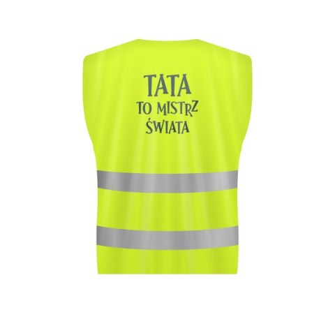 Kamizelka odblaskowa "TATA TO MISTRZ ŚWIATA" Kamizelka odblaskowa "TATA TO MISTRZ ŚWIATA"