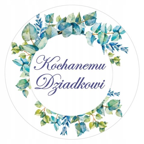 Naklejki Kochanemu Dziadkowi średnica 55 mm - 12 szt Naklejki Kochanemu Dziadkowi średnica 55 mm - 12 szt