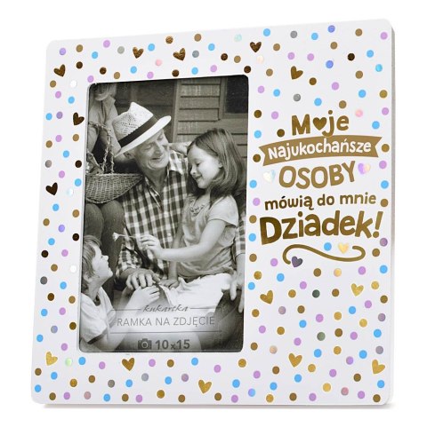 Ramka Moments Moje najukochańsze osoby mówią do mnie Dziadek RM-083 Ramka Moments Moje najukochańsze osoby mówią do mnie Dziadek RM-083